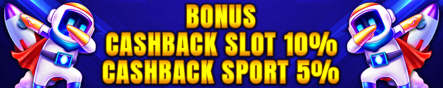 BONUS CASHBACK SLOT DAN SPORT GTCBOS
